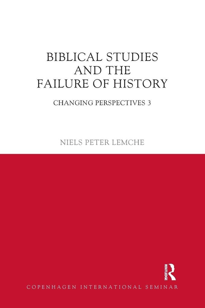 Biblical Studies and the Failure of History