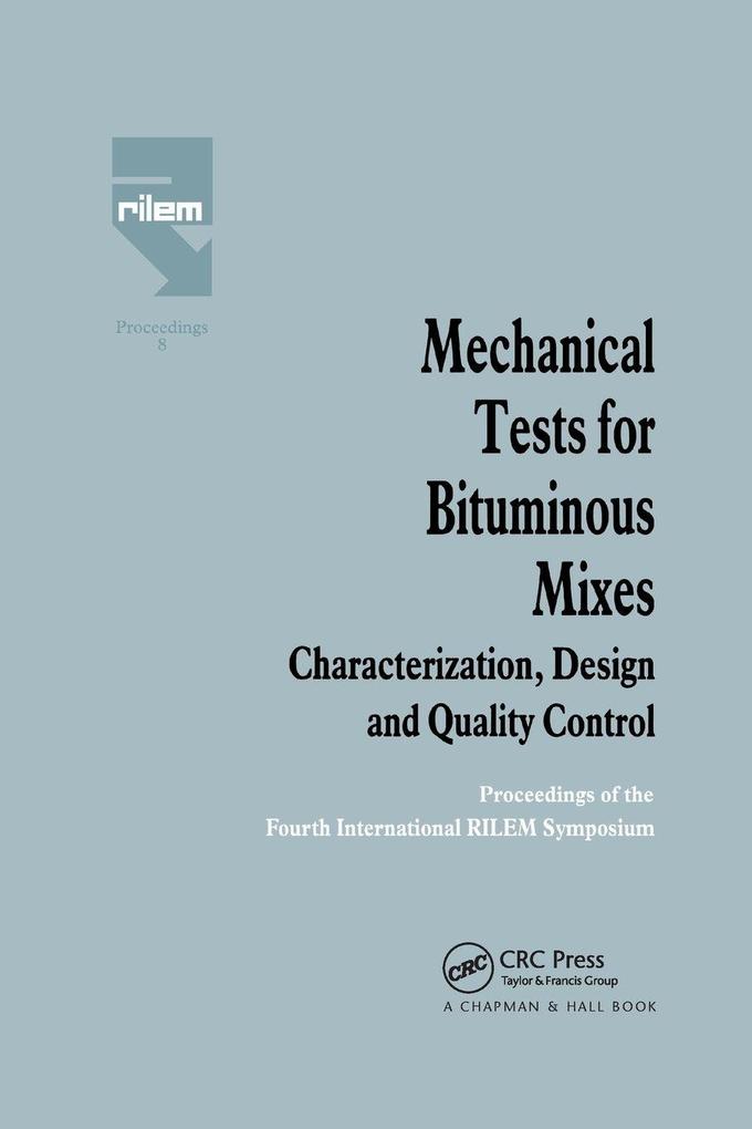 Mechanical Tests for Bituminous Mixes - Characterization Design and Quality Control