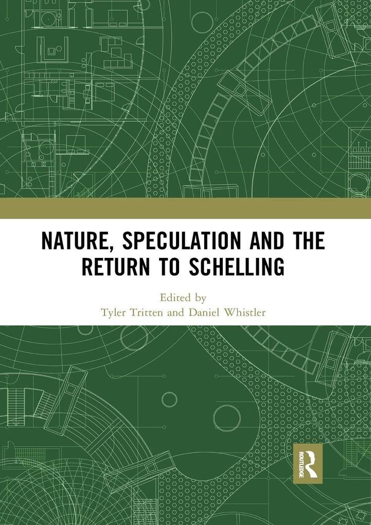 Nature Speculation and the Return to Schelling