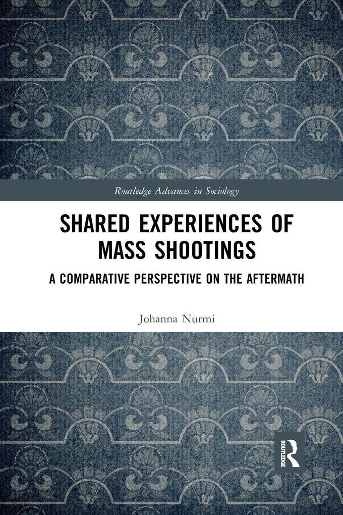 Shared Experiences of Mass Shootings
