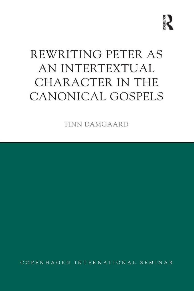 Rewriting Peter as an Intertextual Character in the Canonical Gospels