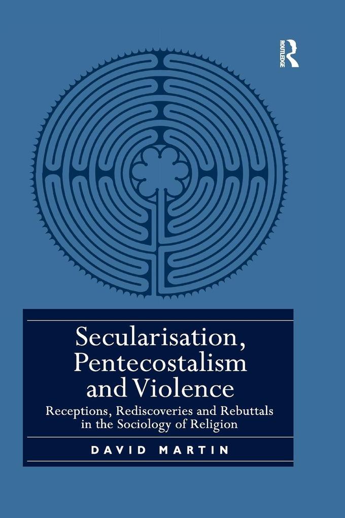 Secularisation Pentecostalism and Violence