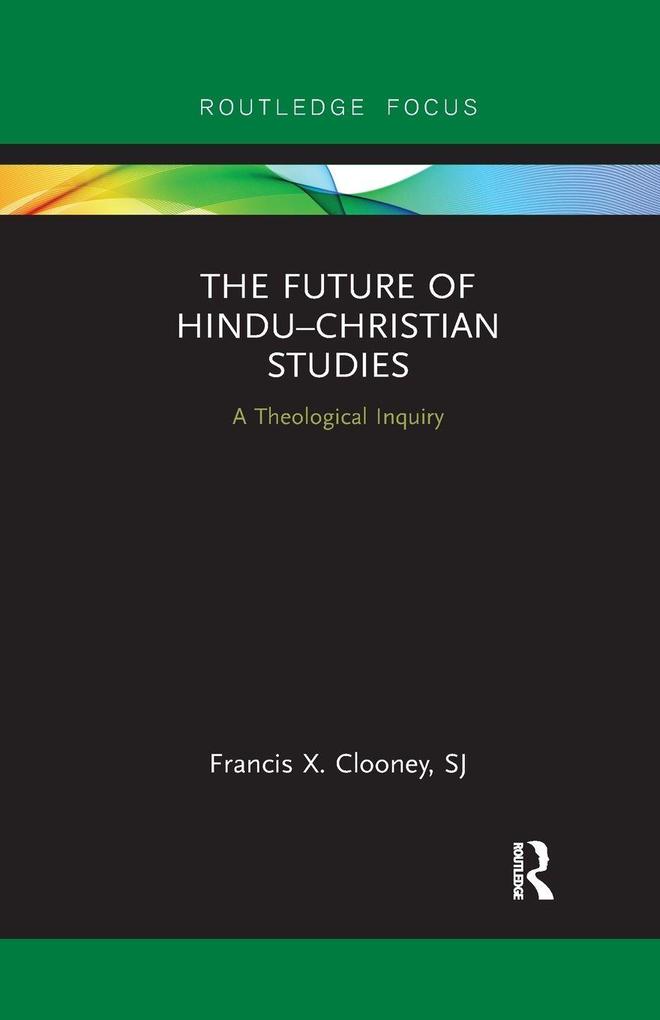 The Future of HinduChristian Studies