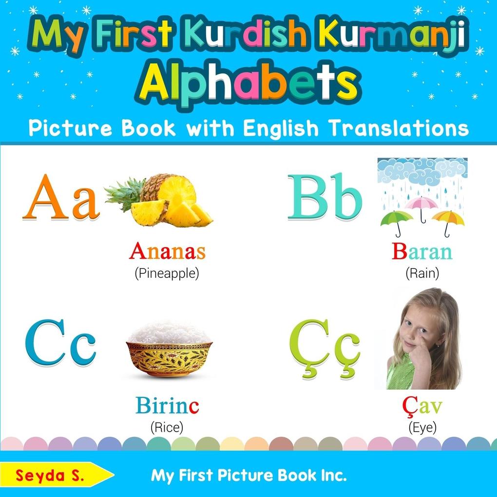 My First Kurdish Kurmanji Alphabets Picture Book with English Translations