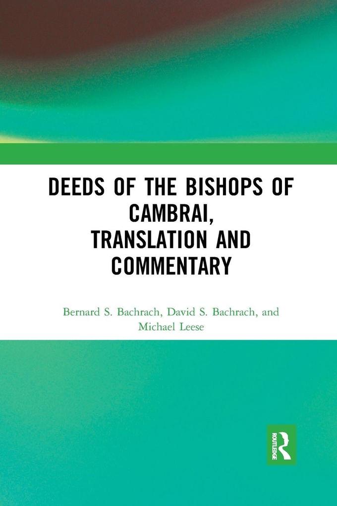 Deeds of the Bishops of Cambrai Translation and Commentary
