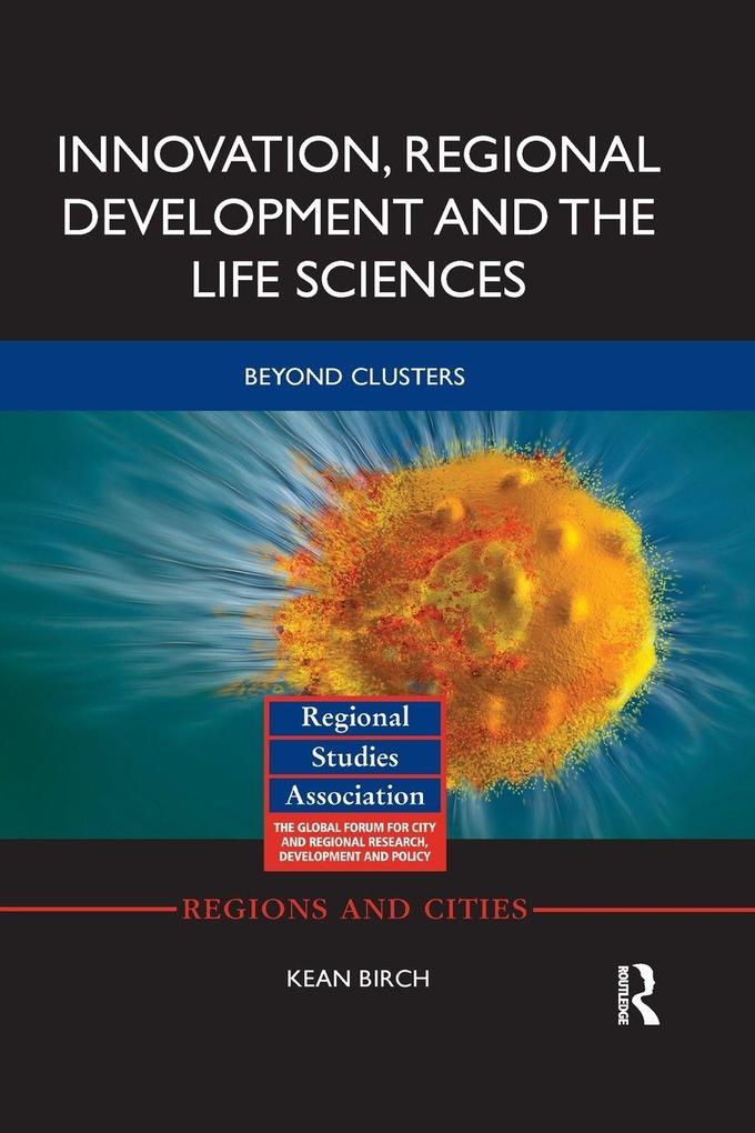 Innovation Regional Development and the Life Sciences