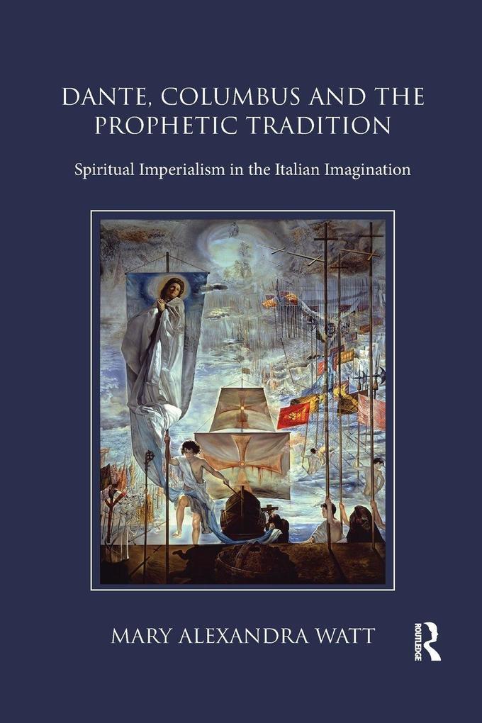 Dante Columbus and the Prophetic Tradition