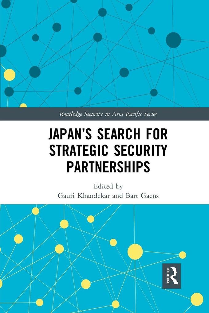 Japan's Search for Strategic Security Partnerships