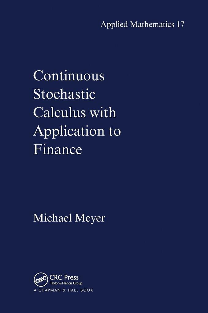 Continuous Stochastic Calculus with Applications to Finance