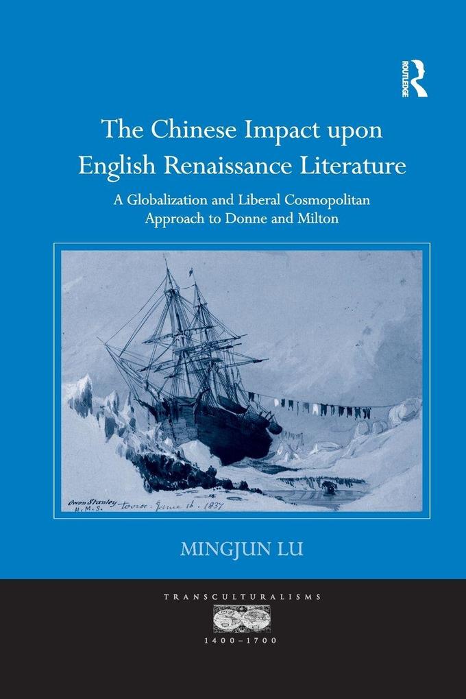 The Chinese Impact upon English Renaissance Literature