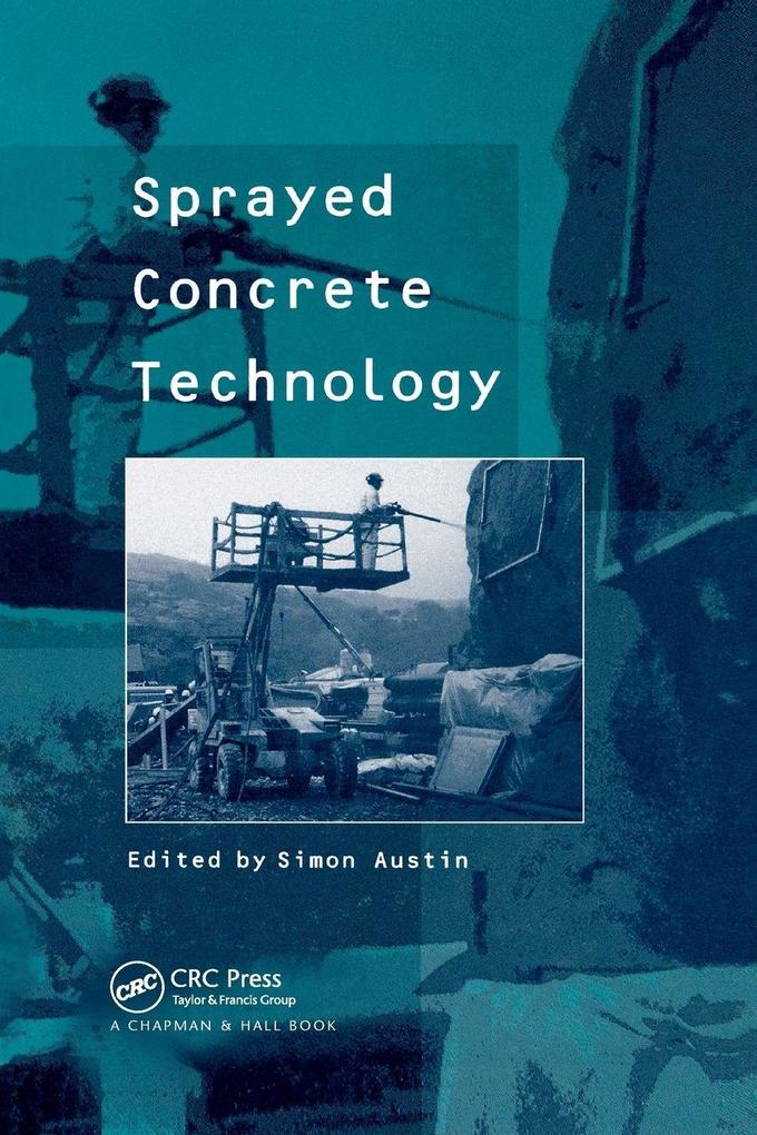 Sprayed Concrete Technology