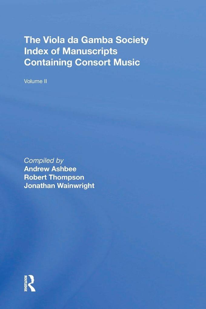 The Viola da Gamba Society Index of Manuscripts Containing Consort Music