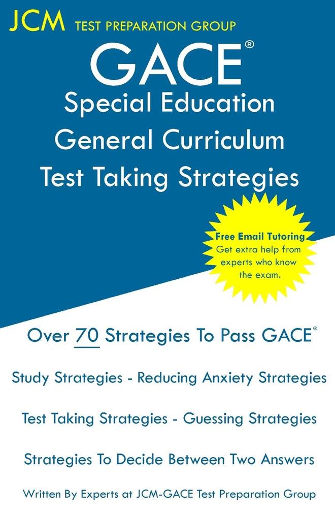 GACE Special Education General Curriculum - Test Taking Strategies