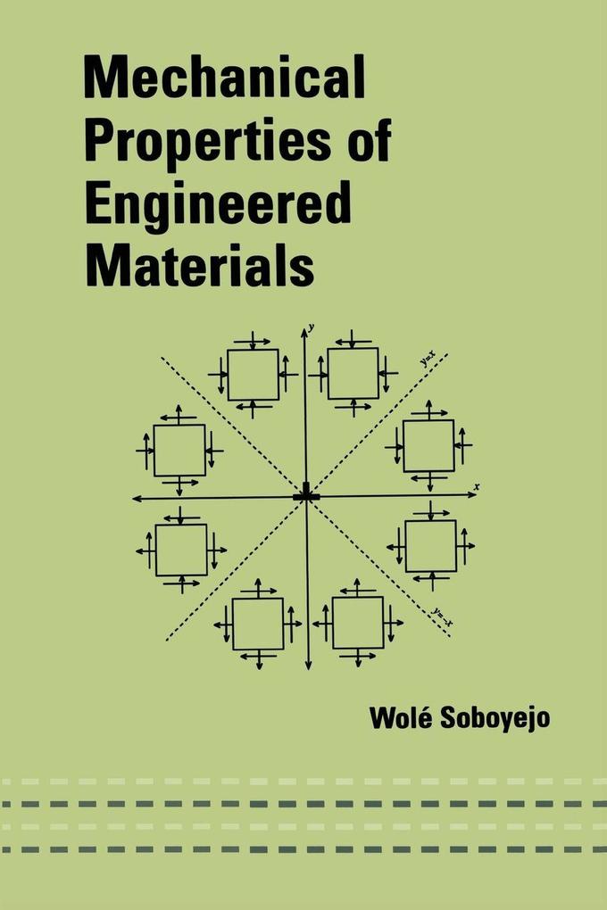 Mechanical Properties of Engineered Materials