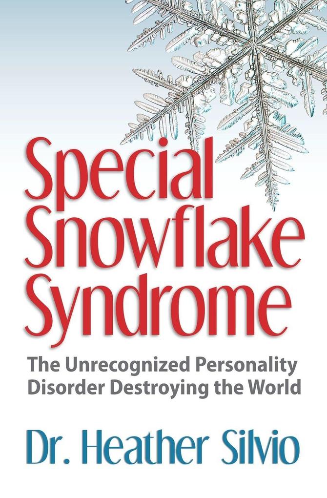 Special Snowflake Syndrome