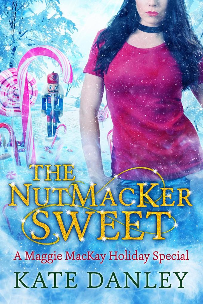 The NutMacKer Sweet (Maggie MacKay: Holiday Special #5)