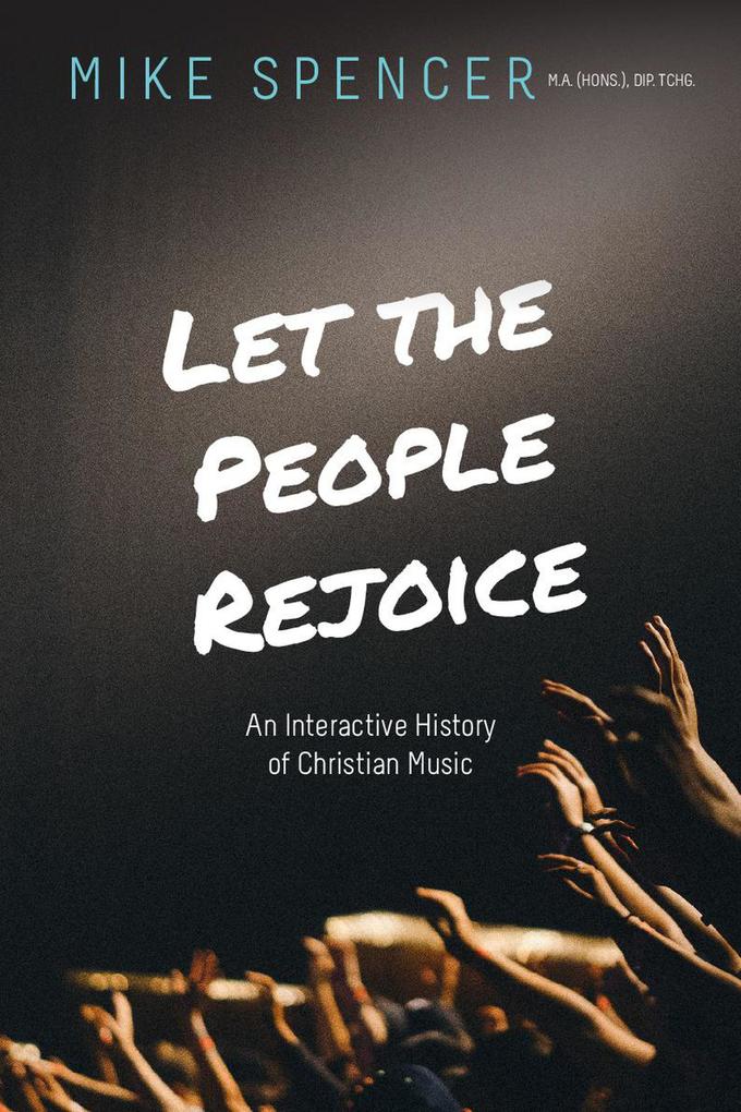 Let the People Rejoice: An Interactive History of Christian Music