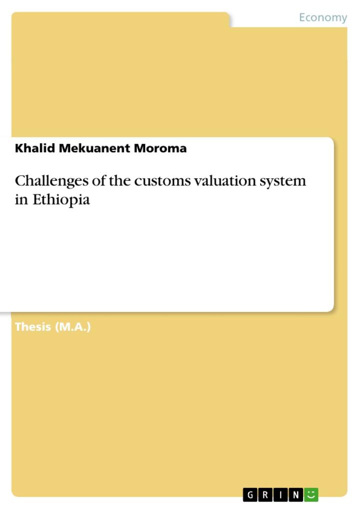 Challenges of the customs valuation system in Ethiopia