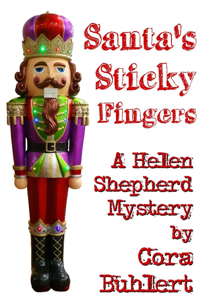 Santa‘s Sticky Fingers (Helen Shepherd Mysteries #13)