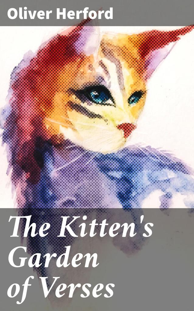 The Kitten‘s Garden of Verses