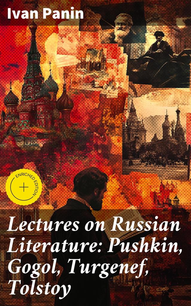 Lectures on Russian Literature: Pushkin Gogol Turgenef Tolstoy