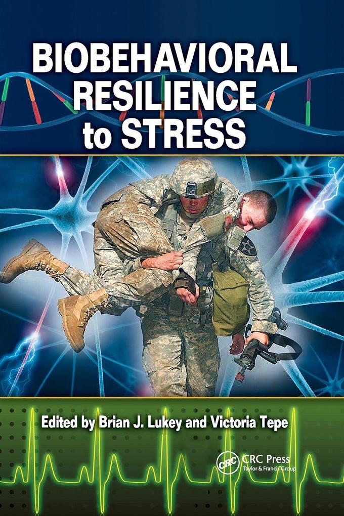 Biobehavioral Resilience to Stress