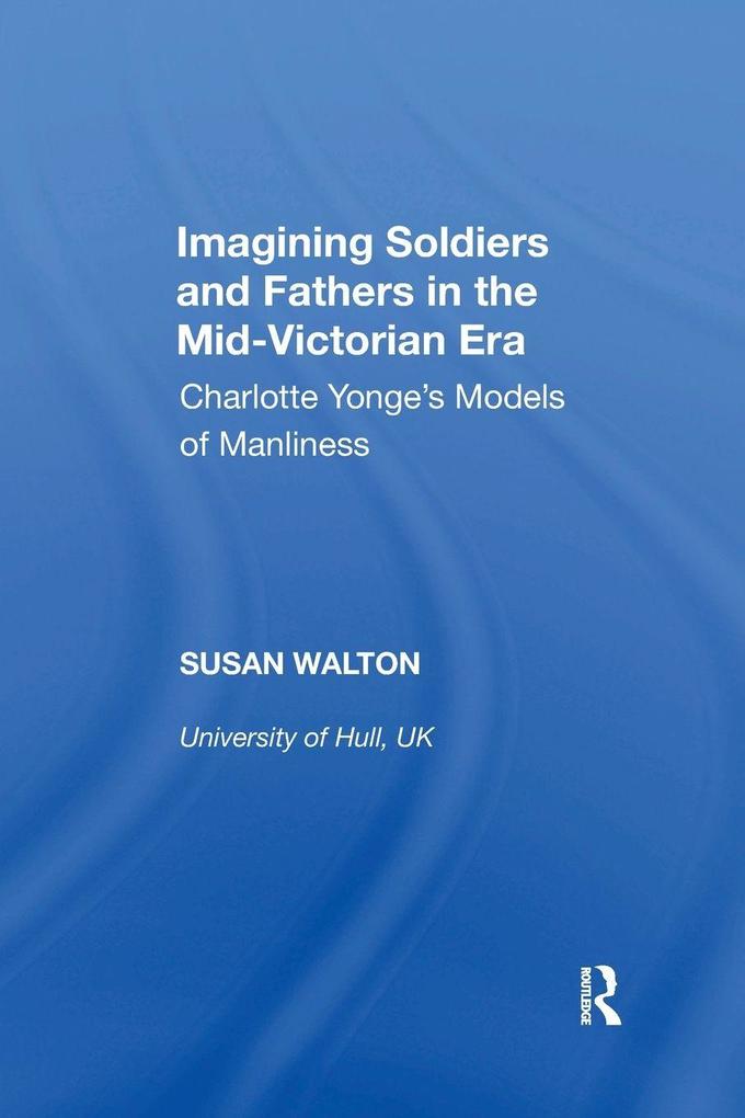 Imagining Soldiers and Fathers in the Mid-Victorian Era