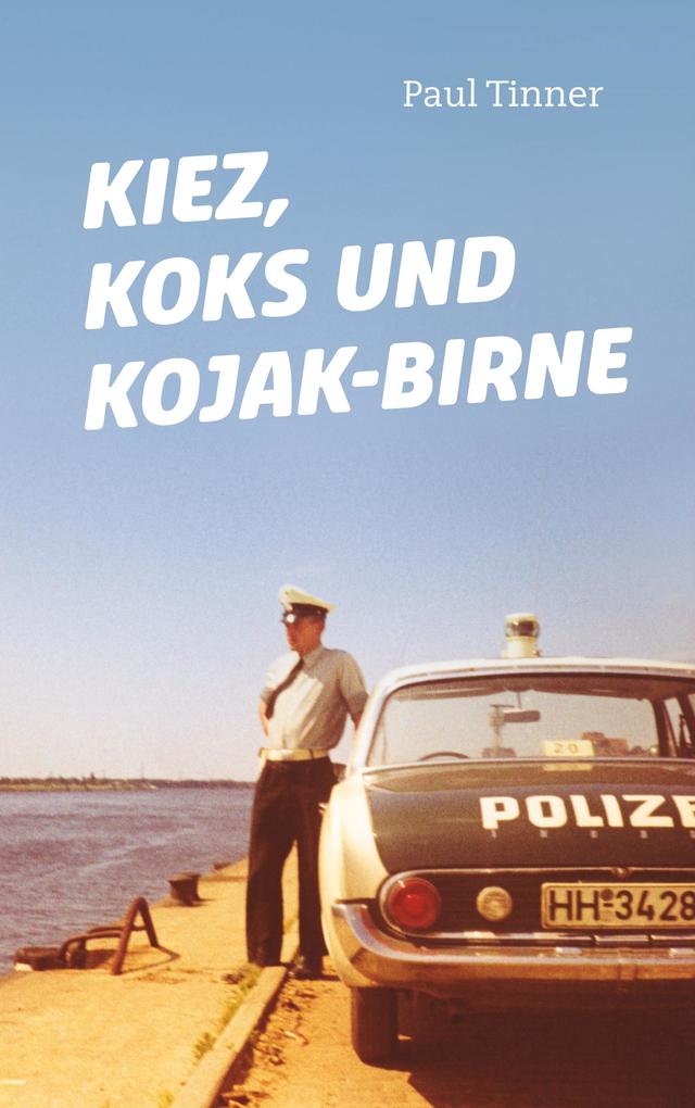 Kiez Koks und Kojak-Birne
