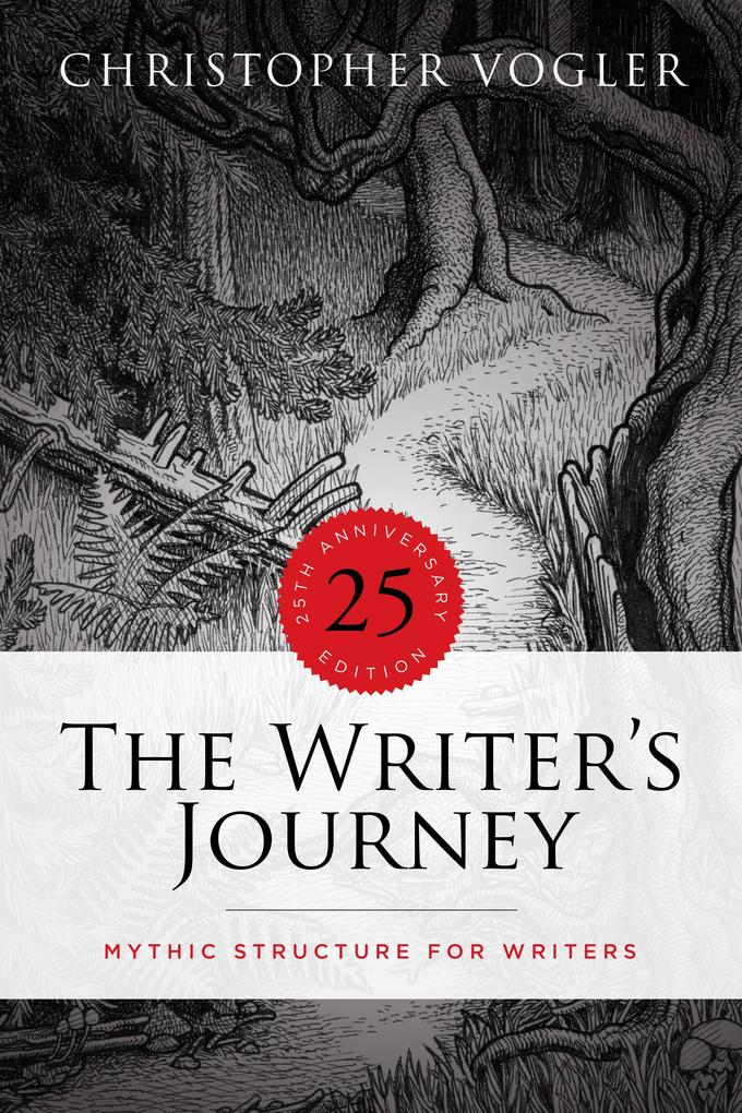 The Writer‘s Journey - 25th Anniversary Edition