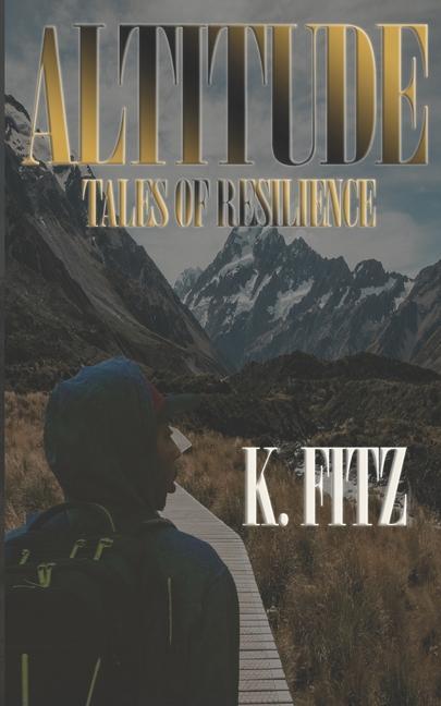 Altitude: Tales of Resilience