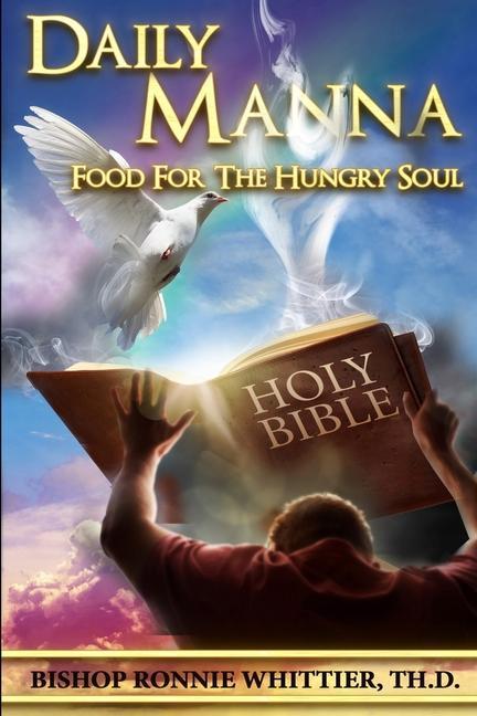 Daily Manna: Food For The Hungry Soul
