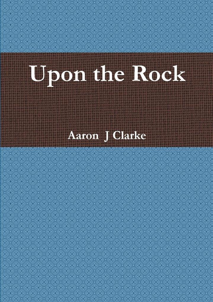 Upon the Rock