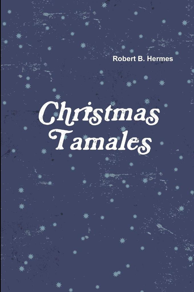 Christmas Tamales