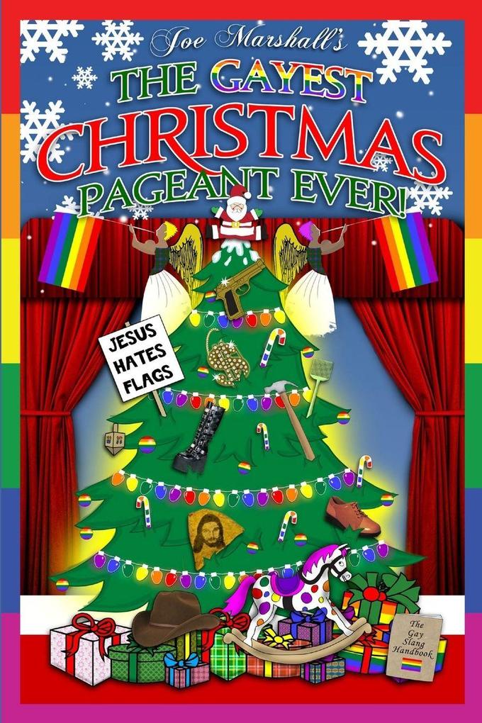 The Gayest Christmas Pageant Ever!