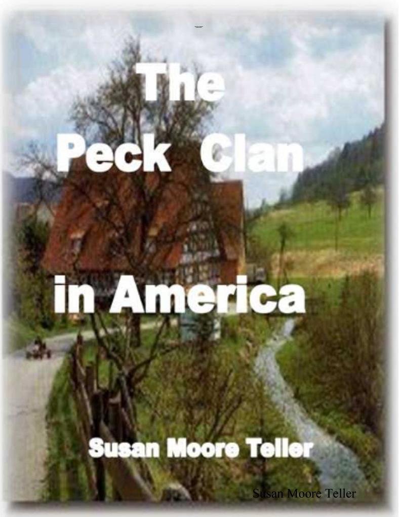 The Peck Clan in America Vol I - Standard Version 2019