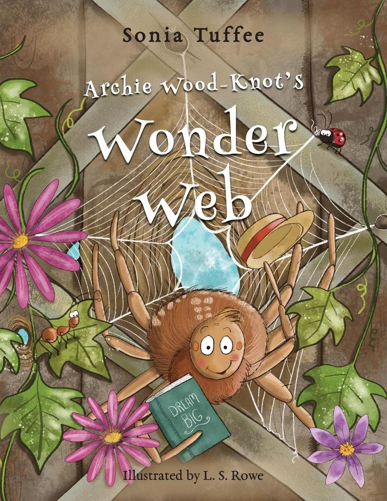 Archie Wood-Knot‘s Wonder Web