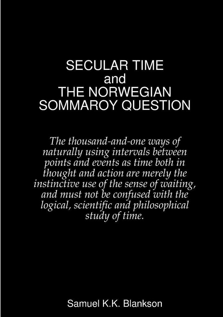 SECULAR TIME and THE NORWEGIAN SOMMAROY QUESTION