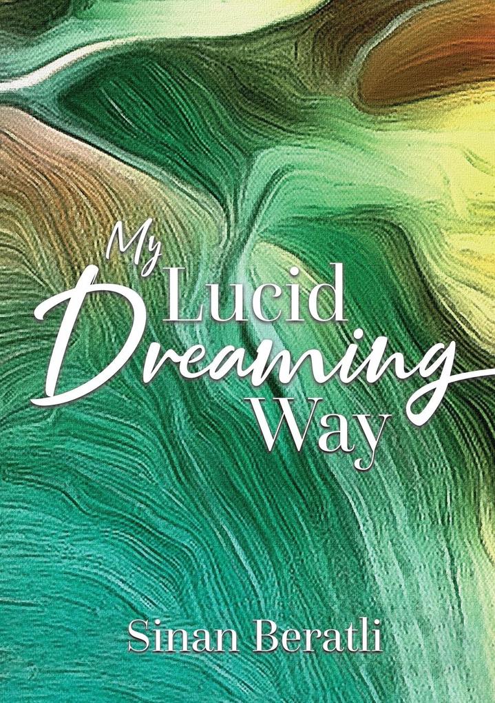 My Lucid Dreaming Way