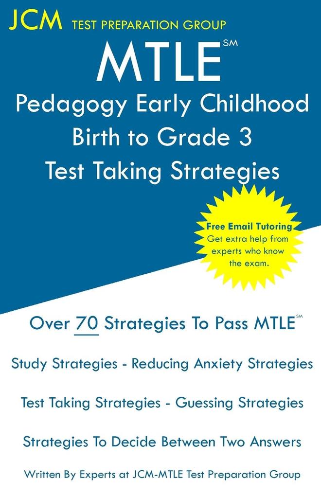 MTLE Pedagogy Early Childhood Birth to Grade 3 - Test Taking Strategies