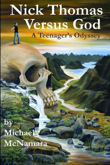 Nick Thomas Versus God: A teenager‘s odyssey