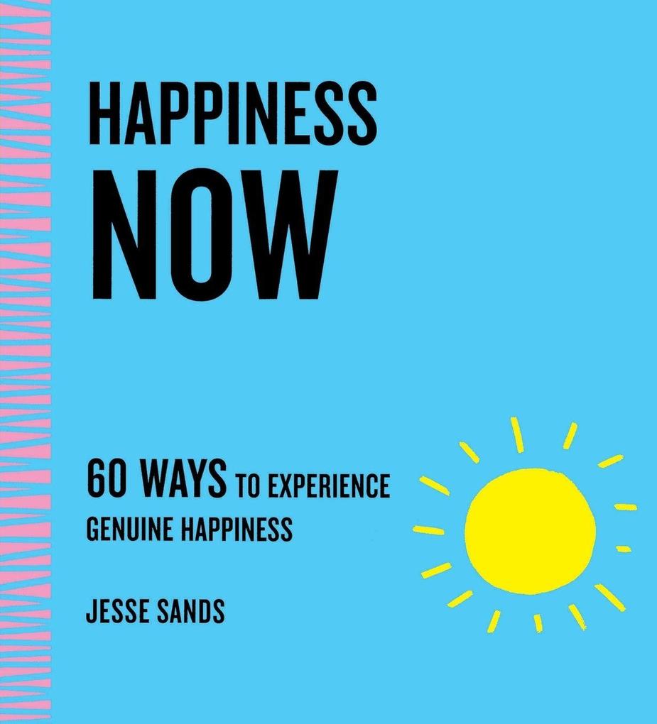 Happiness Now