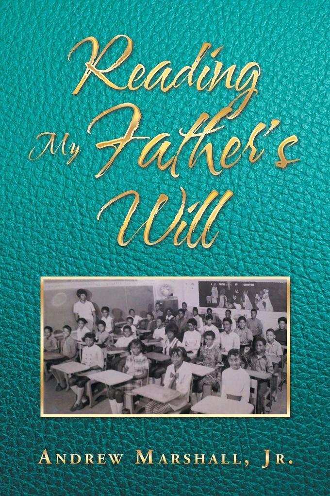 Reading My Father's Will