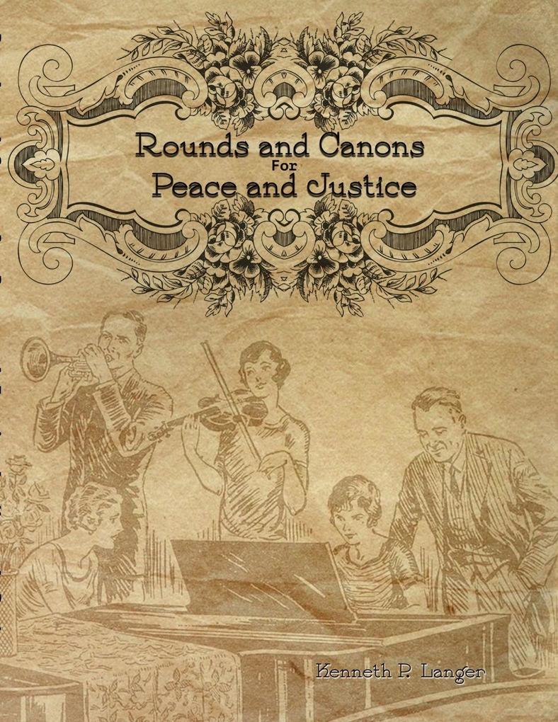 Rounds and Canons for Peace and Justice