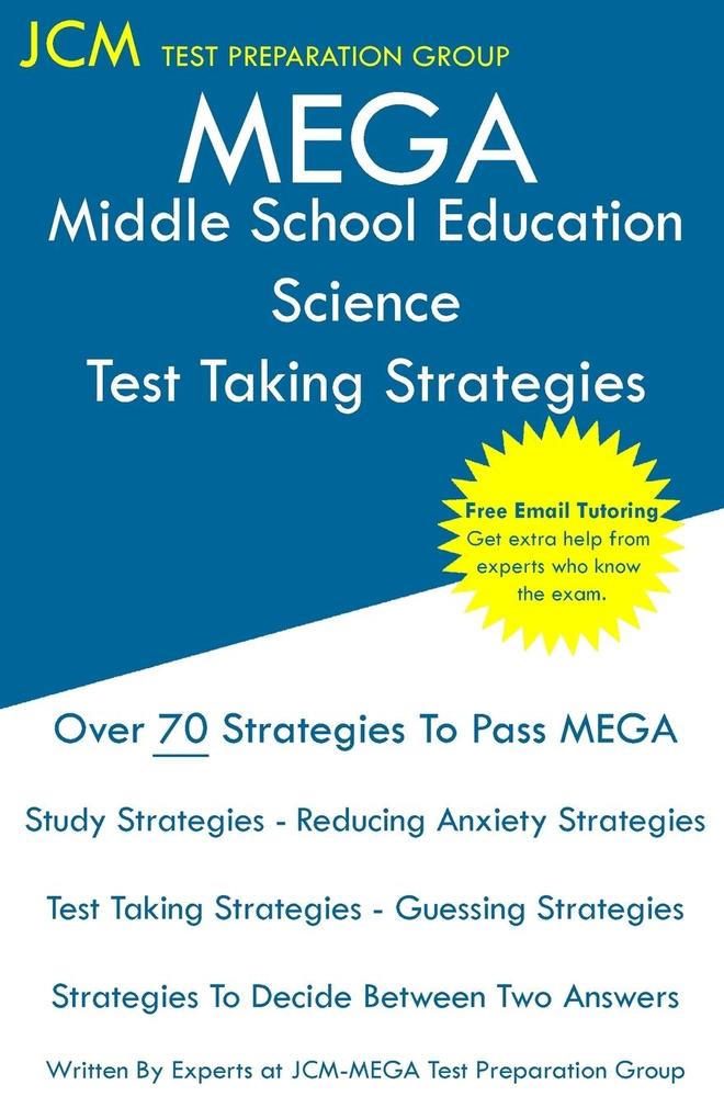 MEGA Middle School Education Science - Test Taking Strategies