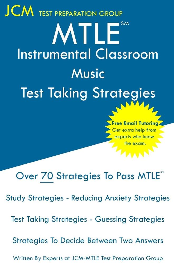 MTLE Instrumental Classroom Music - Test Taking Strategies