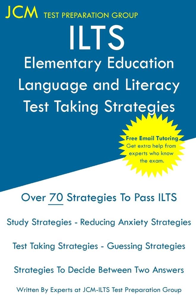 ILTS Elementary Education Language and Literacy - Test Taking Strategies