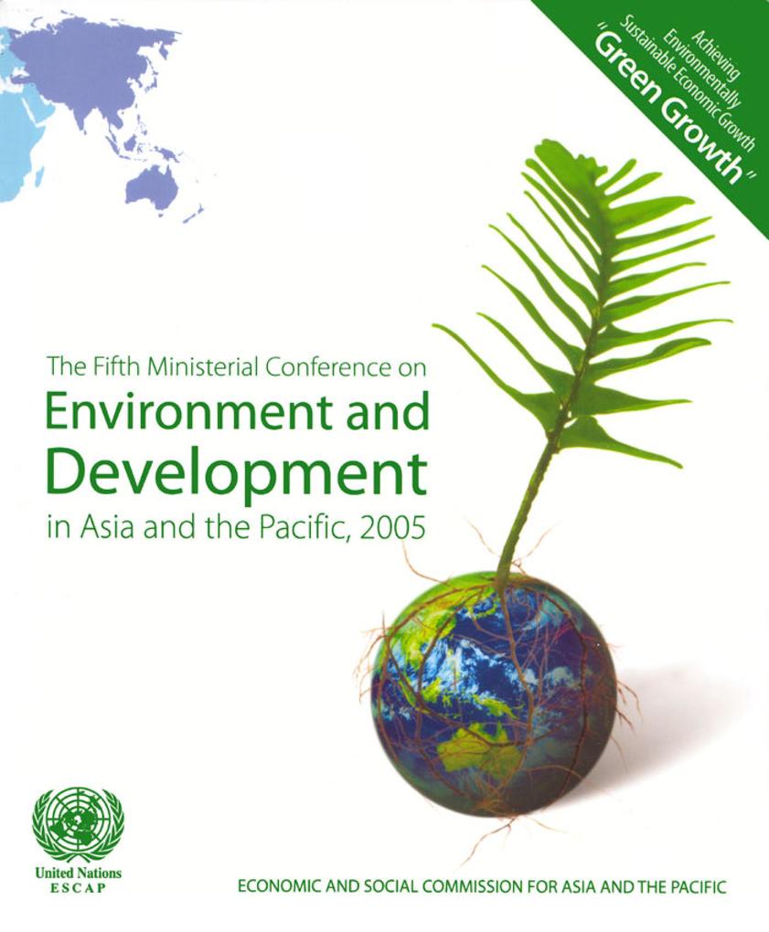 Fifth Ministerial Conference on Environment and Development in Asia and the Pacific 2005 The
