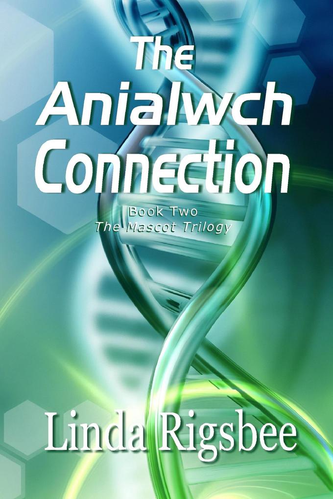 The Anialwch Connection (The Mascot Trilogy #2)