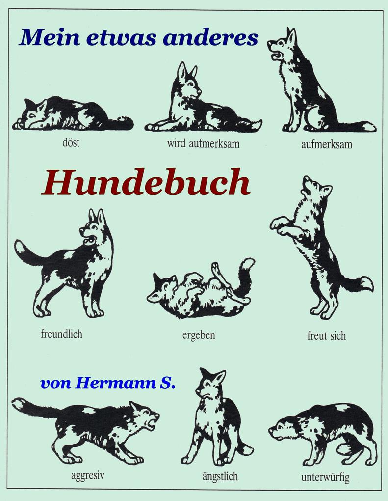mein etwas anderes Hundebuch von Hermann Schöpf