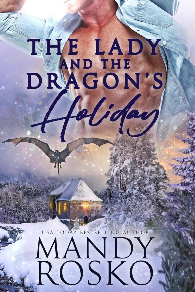 The Lady and the Dragon‘s Holiday
